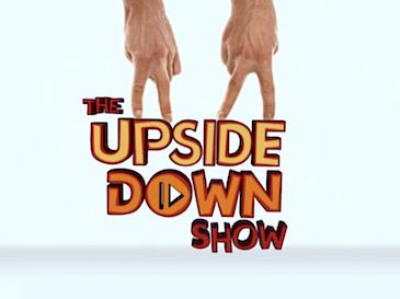 The Upside Down Show