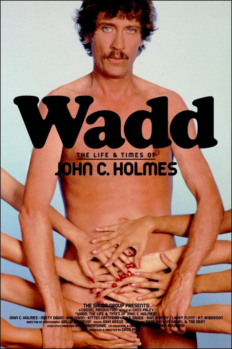 Wadd: The Life & Times of John C. Holmes - Metacritic
