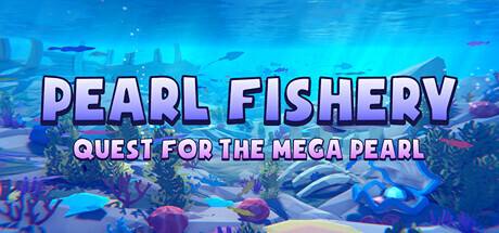 Pearl Fishery: Quest for the Mega Pearl