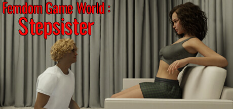 Femdom Game World: Stepsister