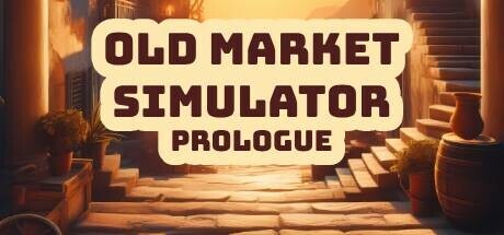 Old Market Simulator: Prologue