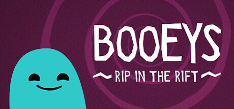 Booeys: Rip in the Rift