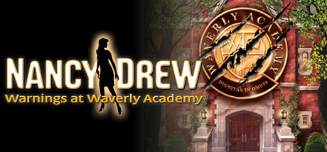 Nancy Drew: Warnings at Waverly Academy