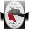 2 Minute Mysteries: Guilty or Not