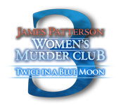 James Patterson Women's Murder Club: Twice in a Blue Moon