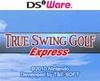 True Swing Golf Express