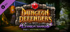 Dungeon Defenders: Quest for the Lost Eternia Shards - Part 1: Mistymire Forest