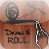 Draw and Roll