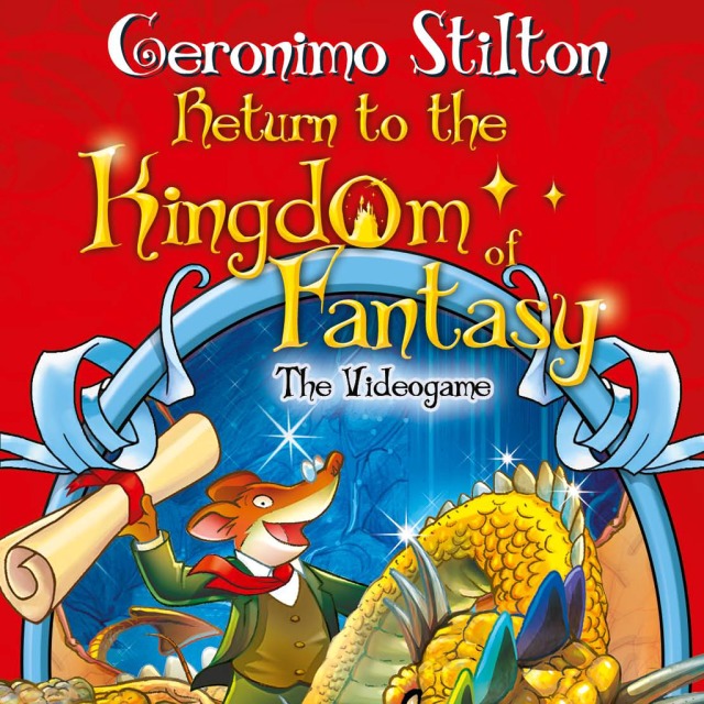 Geronimo Stilton: Return to the Kingdom of Fantasy