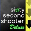 sixty second shooter Deluxe