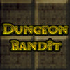 Dungeon Bandit