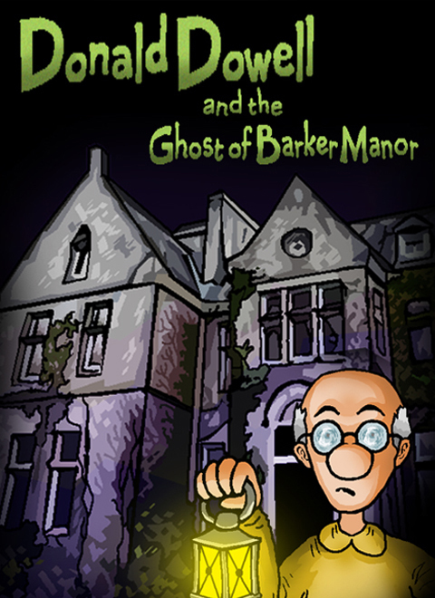 Donald Dowell and the Ghost of Barker Manor