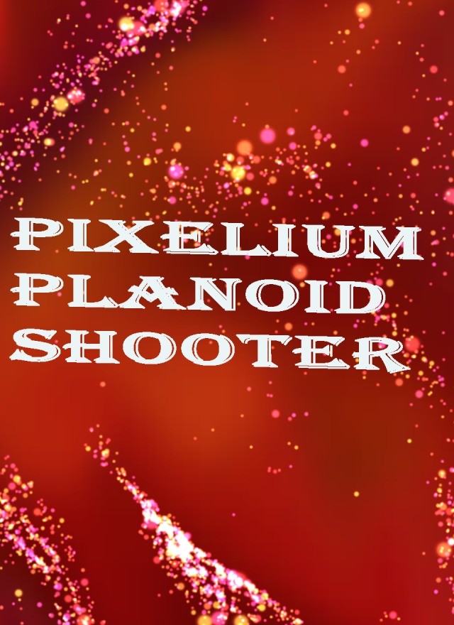 Pixelium Planoid Shooter