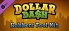 Dollar Dash: Robber's Toolkit DLC