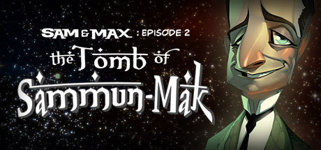 Sam & Max: The Devil's Playhouse - Episode 2: The Tomb of Sammun-Mak