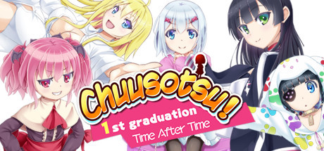 Chuusotsu - 1st Graduation: Time After Time