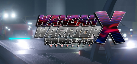 Wangan Warrior X