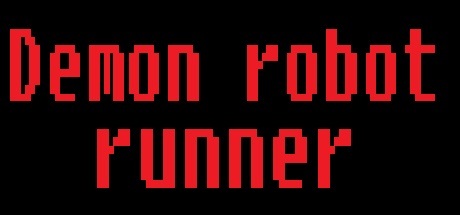 Demon robot runner