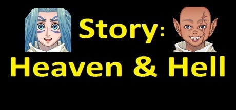 Story: Heaven & Hell