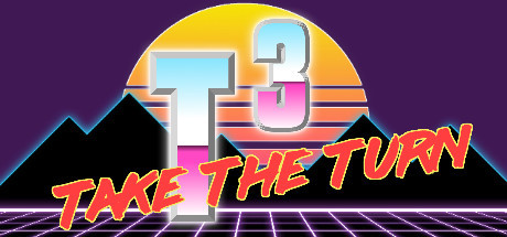 T3 - Take the Turn