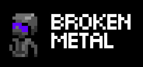 Broken Metal