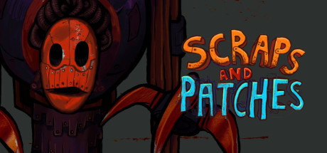 Scraps and Patches