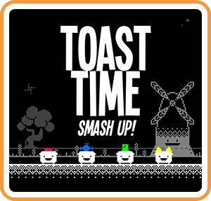 Toast Time: Smash Up!