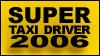 Super Taxi Driver 2006