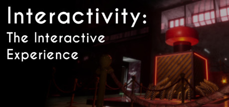 Interactivity: The Interactive Experience