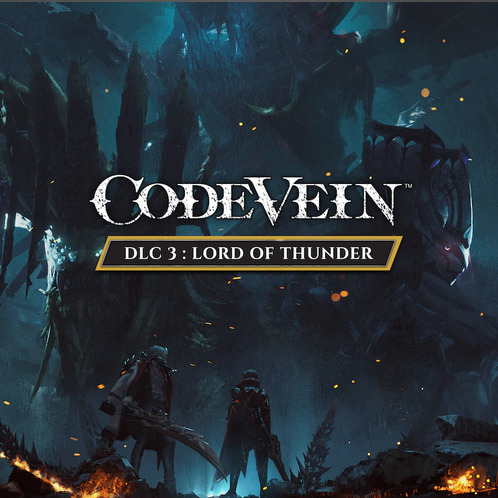 Code Vein Launches Lord Of Thunder DLC With New Gameplay Trailer - Noisy  Pixel