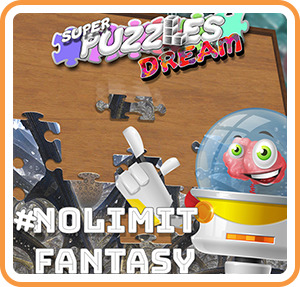 #NoLimitFantasy, Super Puzzles Dream