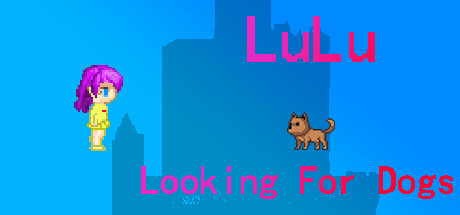 LuLu Looking For Dogs
