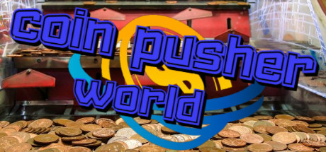 Coin Pusher World - Metacritic