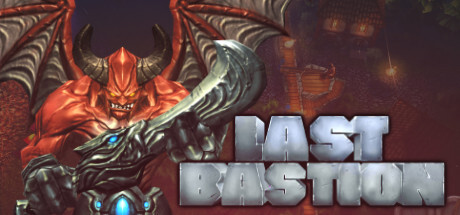 Last Bastion - Metacritic