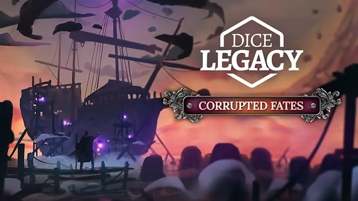 Dice Legacy: Corrupted Fates