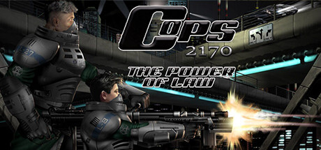 Cops 2170: The Power of Law