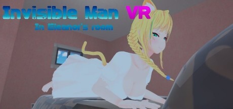 Invisible Man VR In Eleanor's room