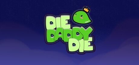 Die Daddy Die