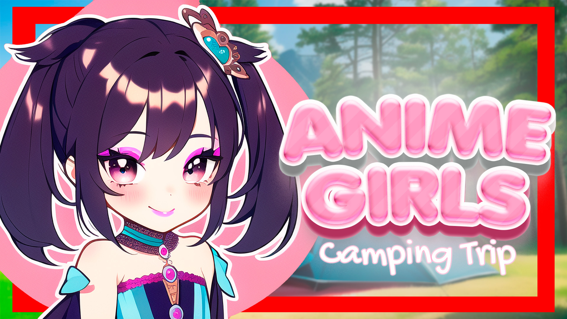 Anime Girls: Camping Trip