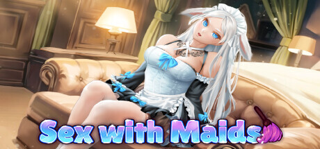 Sex with Maids