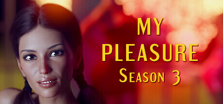 My Pleasure - Season 3