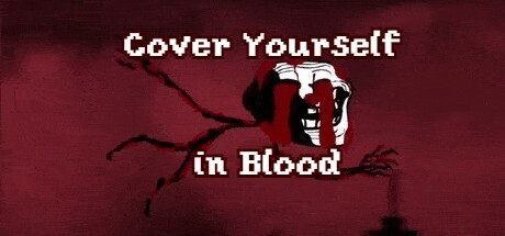 Cover Yourself in Blood