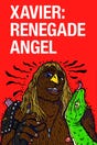 Xavier: Renegade Angel