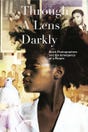 Through a Lens Darkly: Black Photographers And The Emergence Of A People