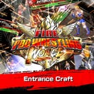 Fire Pro Wrestling World: Entrance Craft