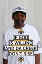 If God Is Willing and da Creek Don't Rise