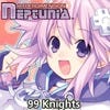 Hyperdimension Neptunia: 99 Knights