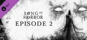 Song of Horror Episode 2