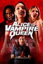 Alice and the Vampire Queen