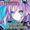 Hyperdimension Neptunia: Planeptune Reconstruction